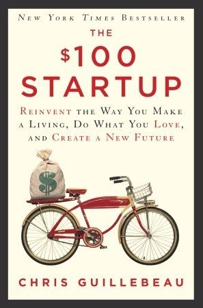 $100 Startup by Chris Guillebeau