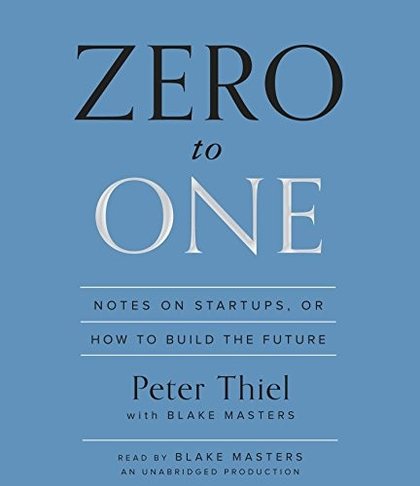 Zero to One by Peter Thiel